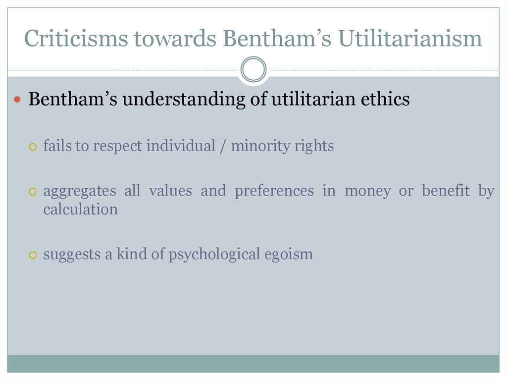 Criticisms towards Bentham’s Utilitarianism