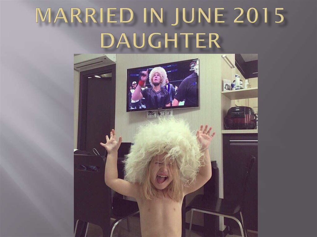 Married in June 2015 daughter