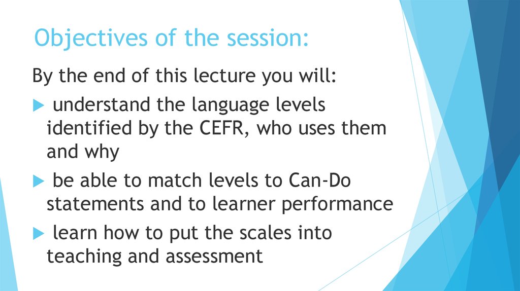 Objectives of the session: