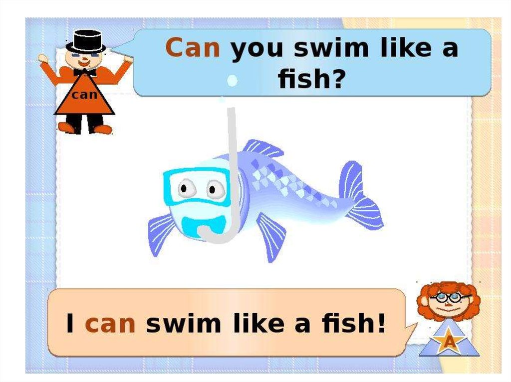 He like a fish. I can Swim like a Fish. Can you Swim like a Fish. A Fish can Swim 2 класс. Can 3 класс презентация.