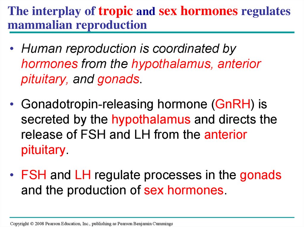The interplay of tropic and sex hormones regulates mammalian reproduction