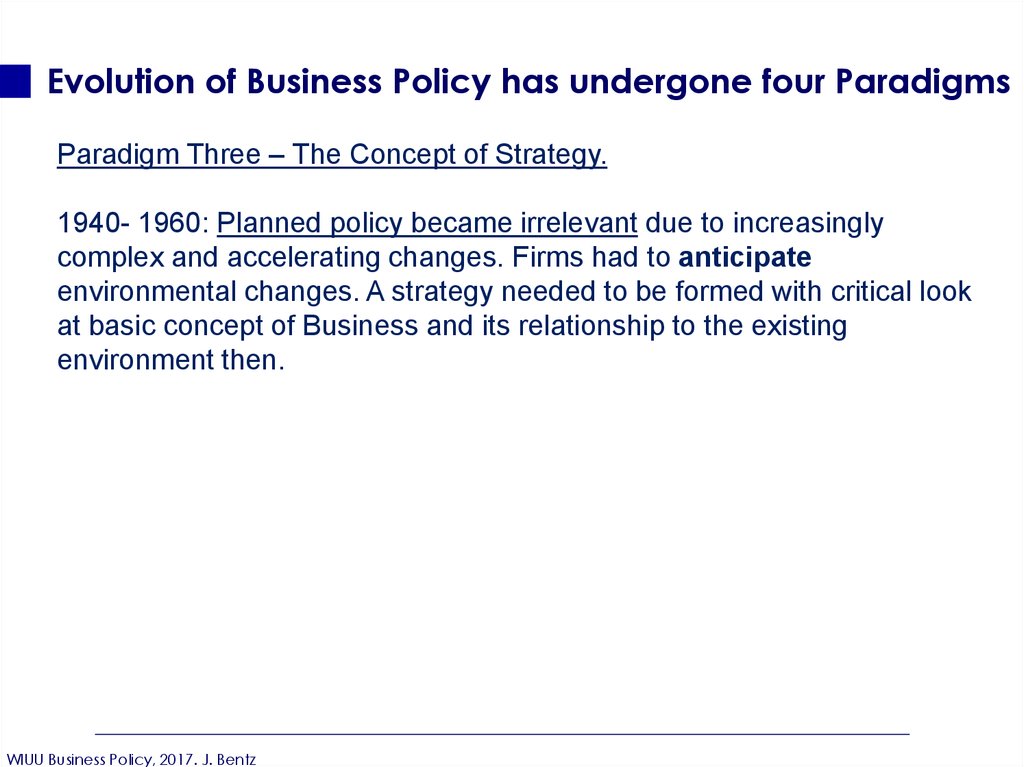 Evolution of Business Policy has undergone four Paradigms