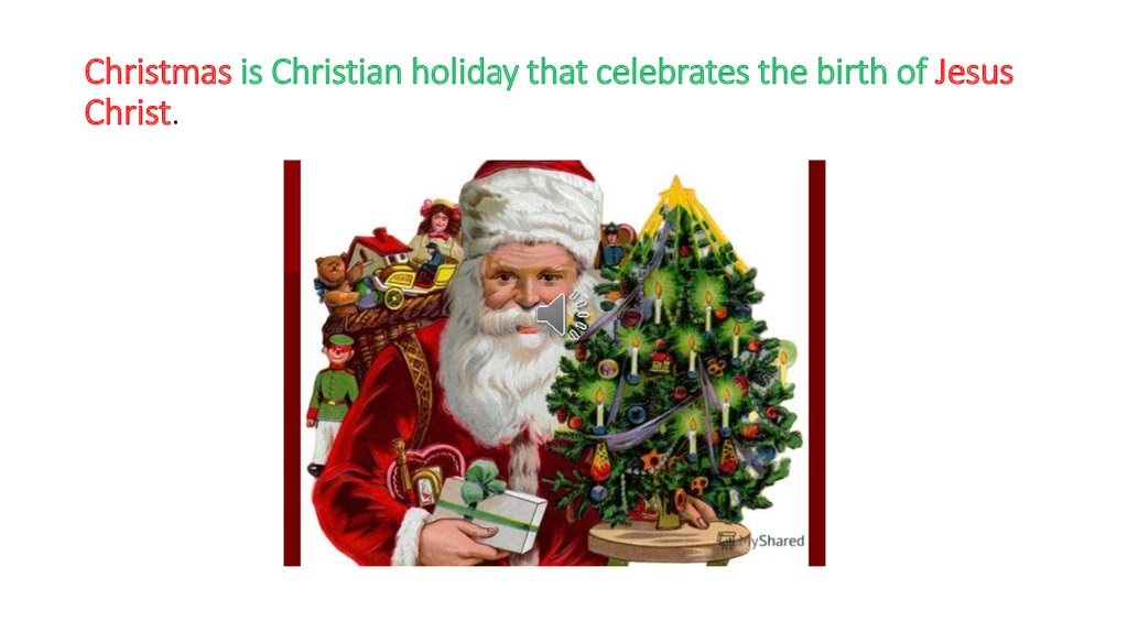 Christians holidays. Christian Holidays. Праздники Кристиан. Christmas is an Annual Celebration originally for the Celebration of the Birth of Jesus Christ.