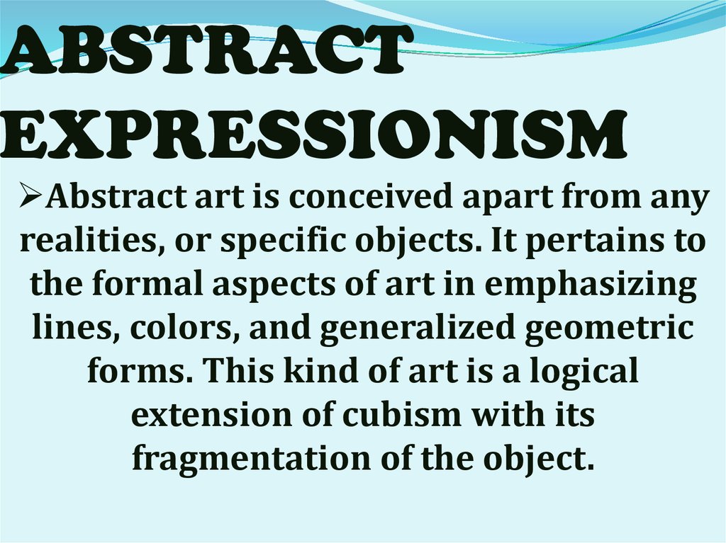 ABSTRACT EXPRESSIONISM