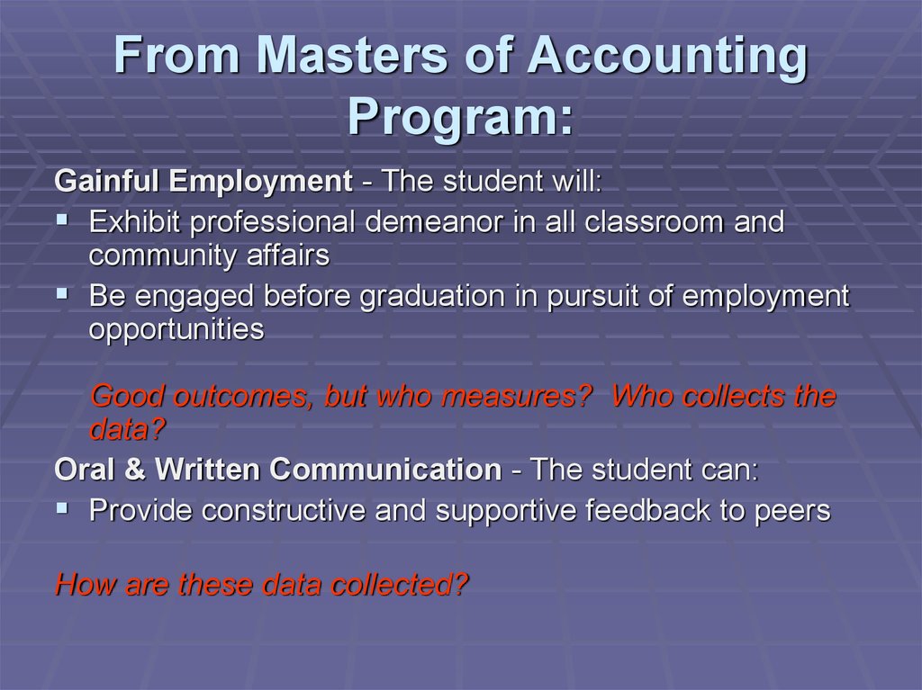 From Masters of Accounting Program: