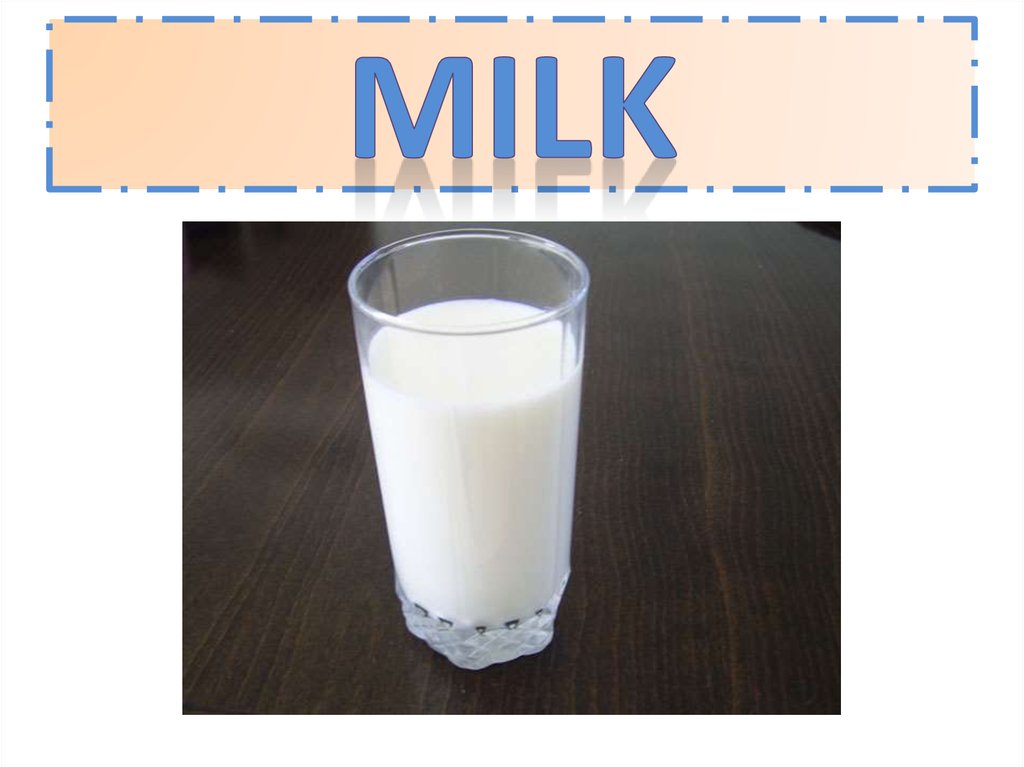 Milk