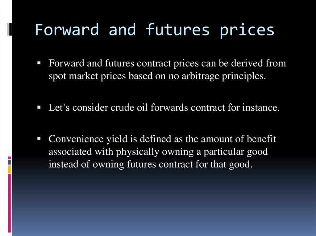 Forward and futures prices