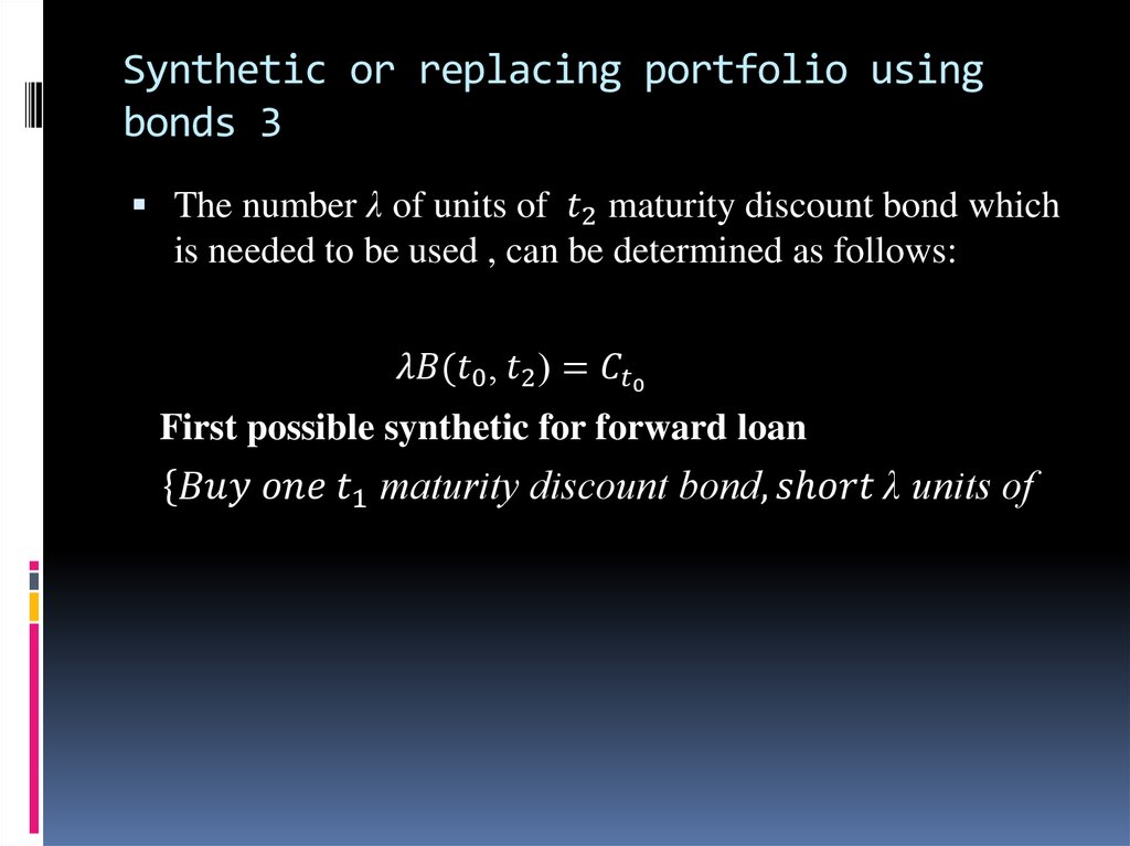 Synthetic or replacing portfolio using bonds 3