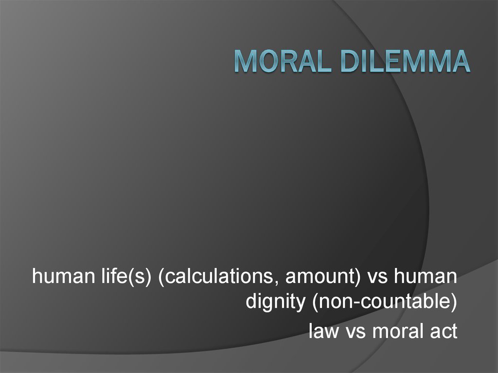 Moral dilemma