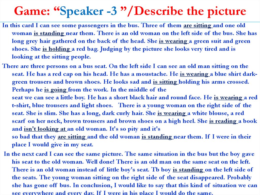 Game: “Speaker -3 ”/Describe the picture