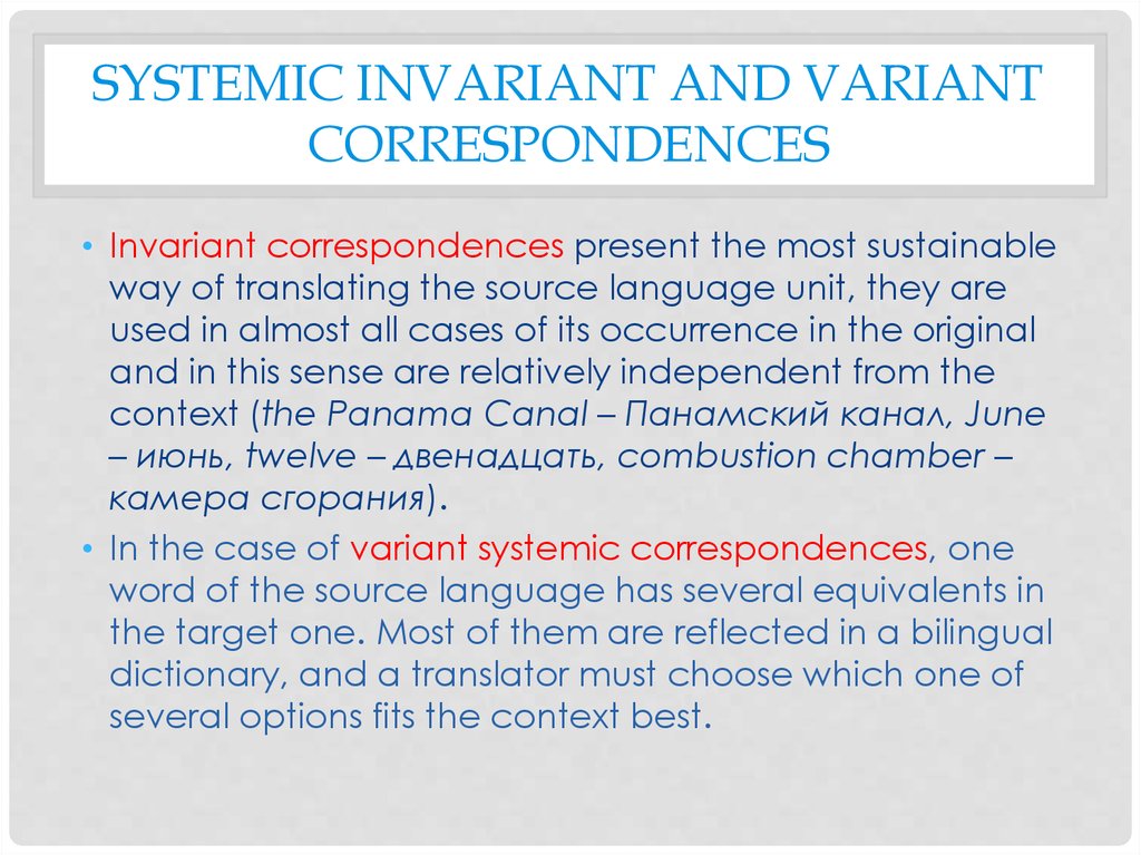 Systemic invariant and variant correspondences
