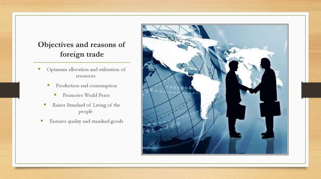 Objectives and reasons of foreign trade