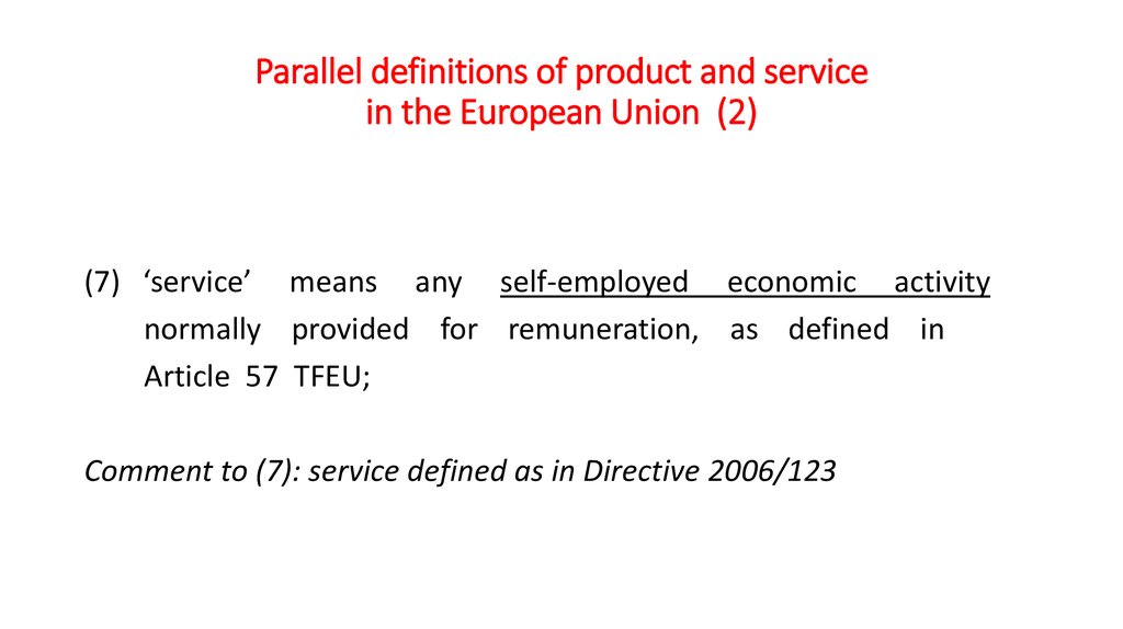 Parallel definitions of product and service in the European Union (2)