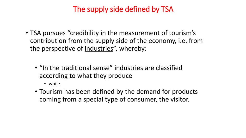 The supply side defined by TSA