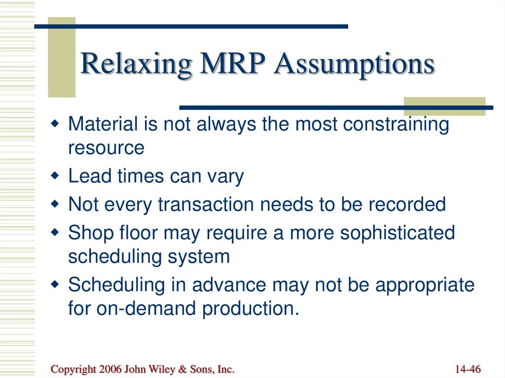 Relaxing MRP Assumptions
