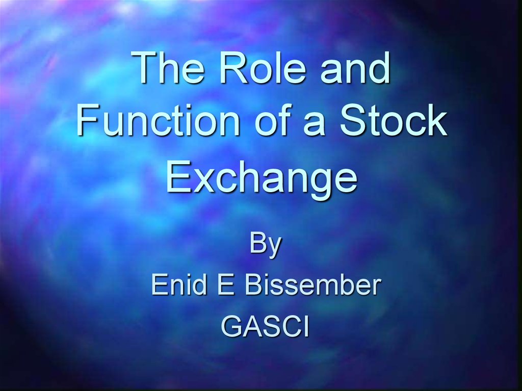 The Role and Function of a Stock Exchange