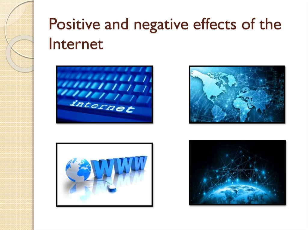 Positive And Negative Effects Of Internet