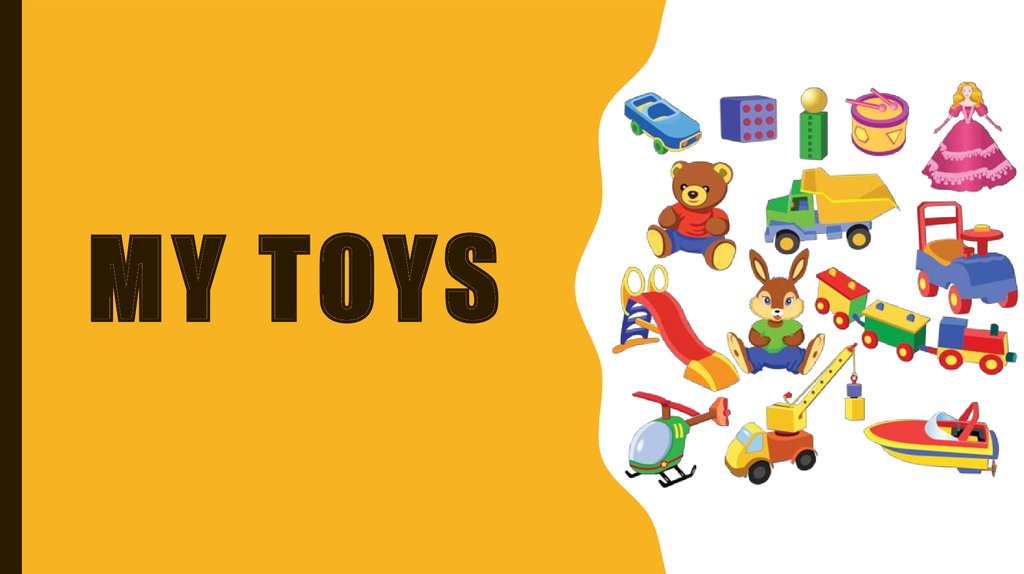 Презентация my toys. Toys презентация. Toys на английском. My Toys для детей. Игрушки на английском для детей.