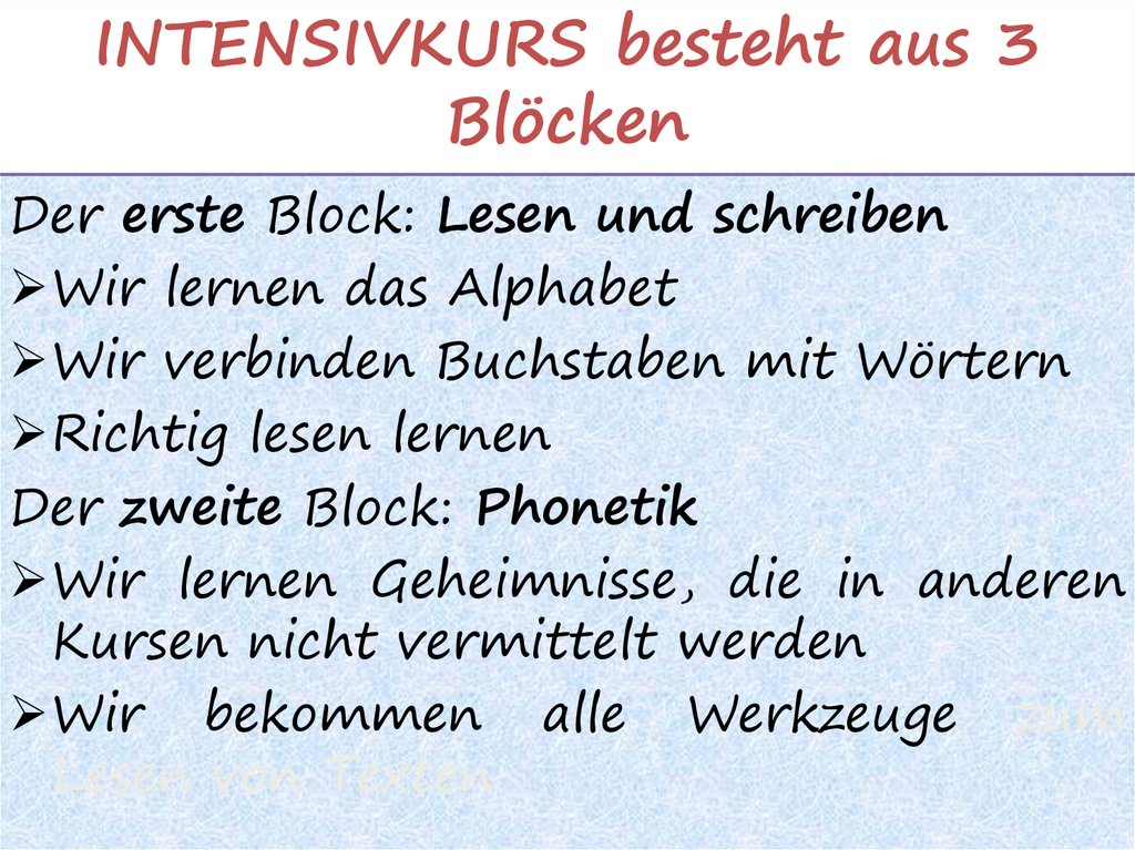 INTENSIVKURS besteht aus 3 Blöcken