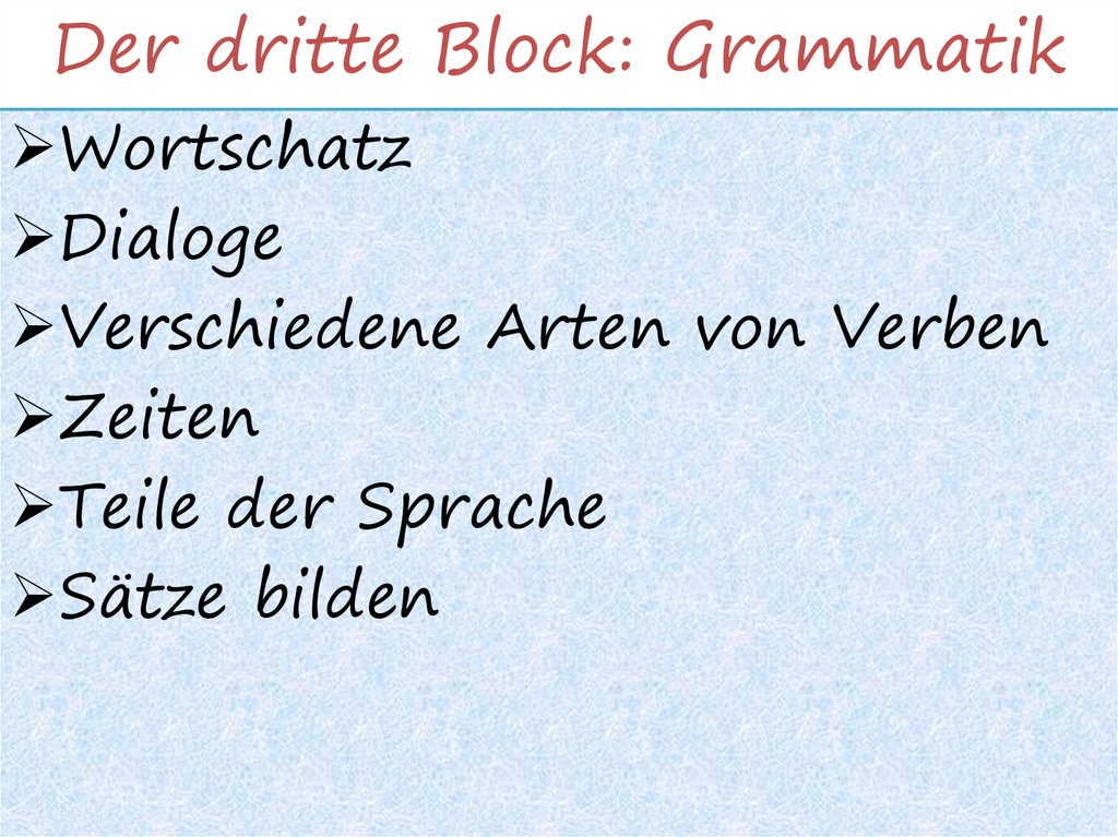 Der dritte Block: Grammatik