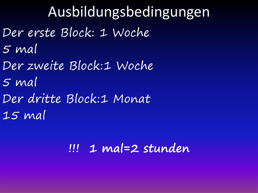 Ausbildungsbedingungen