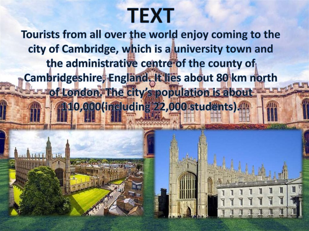 Tourism texts. Презентация Кембридж. Tourism текст. Кембриджский университет презентация. Cambridge City рассказ на английском.