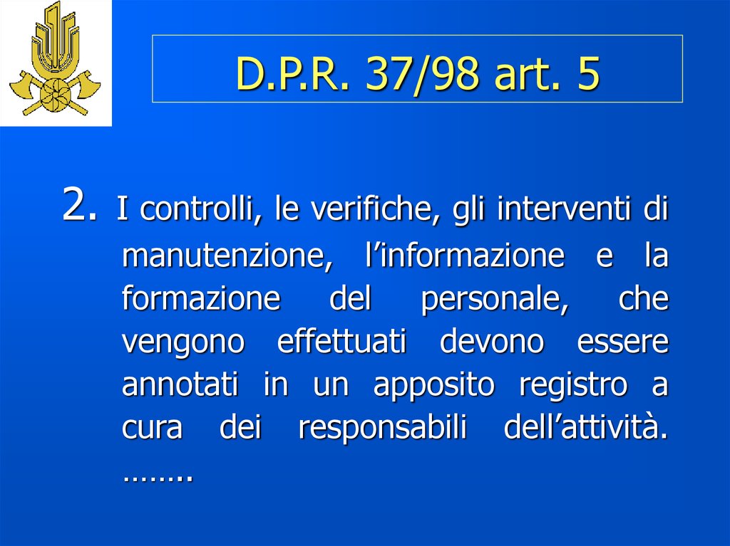 Termini E Definizioni Generali E Simboli Grafici Di Prevenzione Incendi E Segnaletica Di Sicurezza Online Presentation