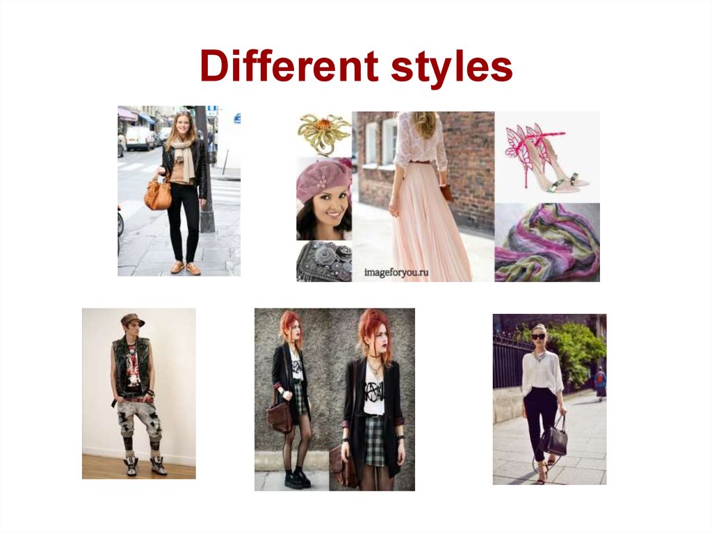 Different styles