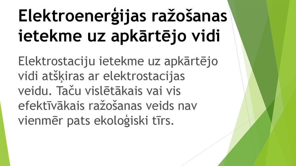 Elektroenerģijas ražošanas ietekme uz apkārtējo vidi