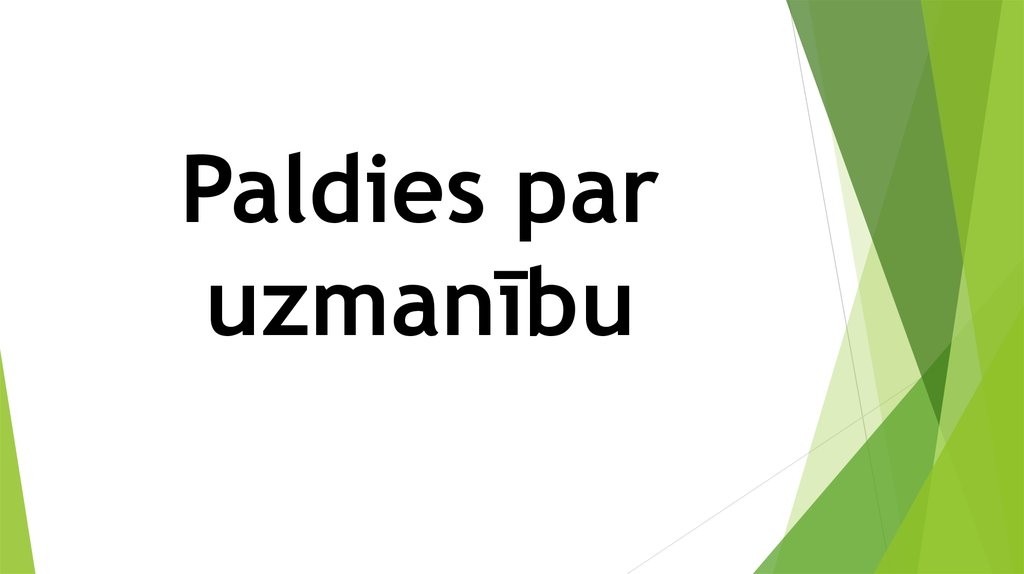 Paldies par uzmanību