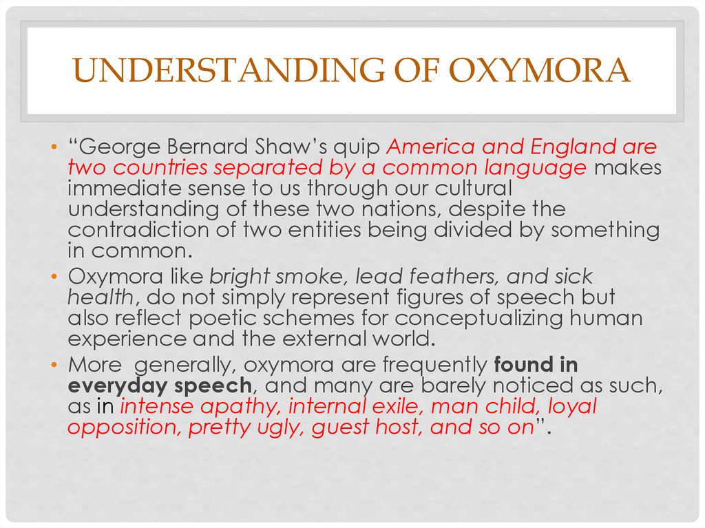 Understanding of oxymora