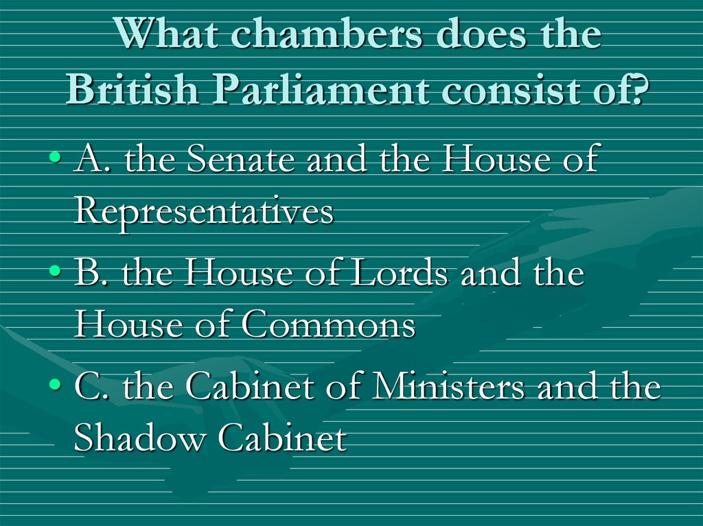 What chambers does the British Parliament consist of?