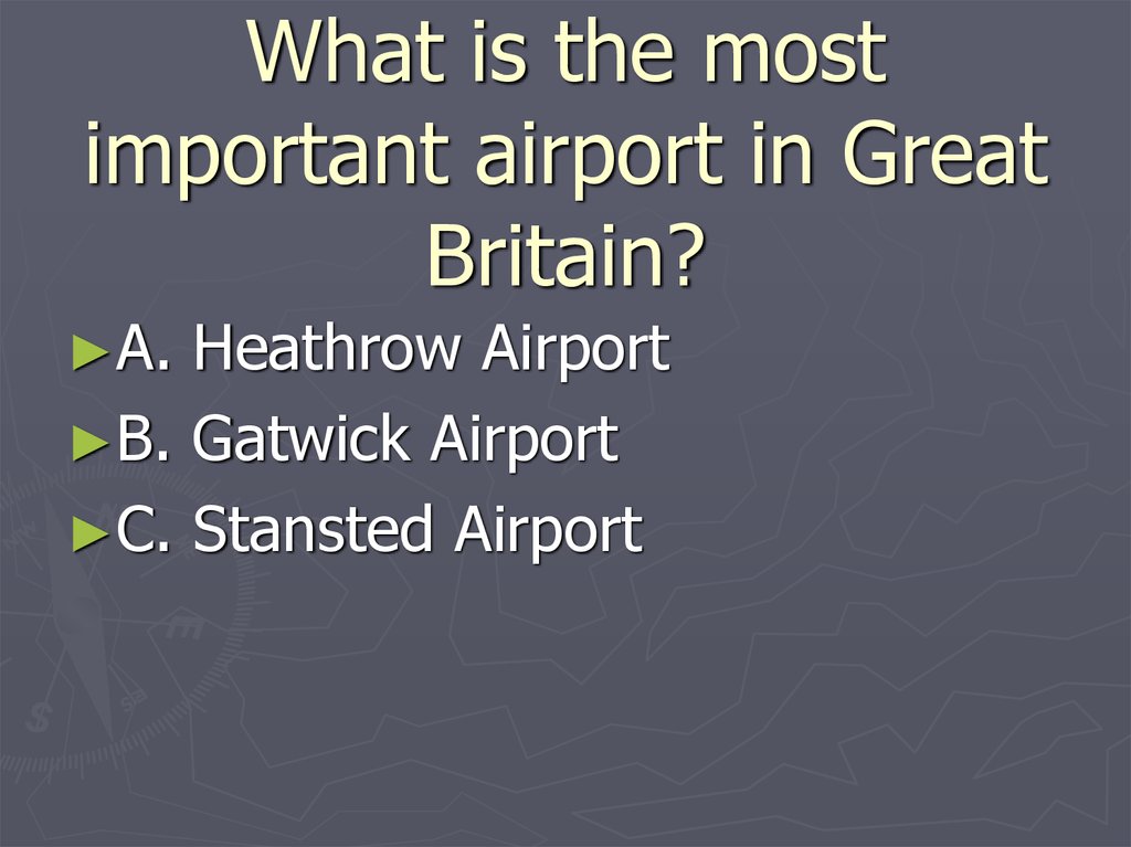 What is the most important airport in Great Britain?