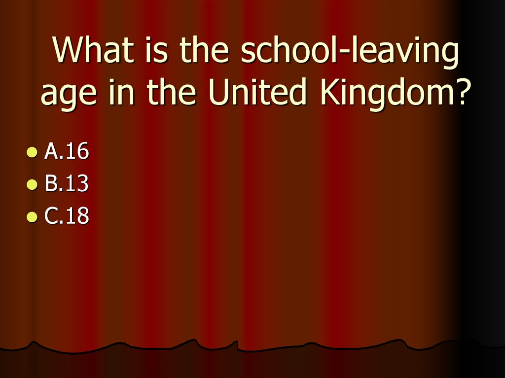 What is the school-leaving age in the United Kingdom?