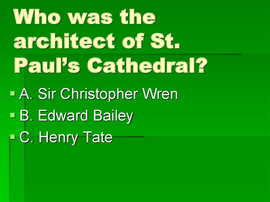 Who was the architect of St. Paul’s Cathedral?