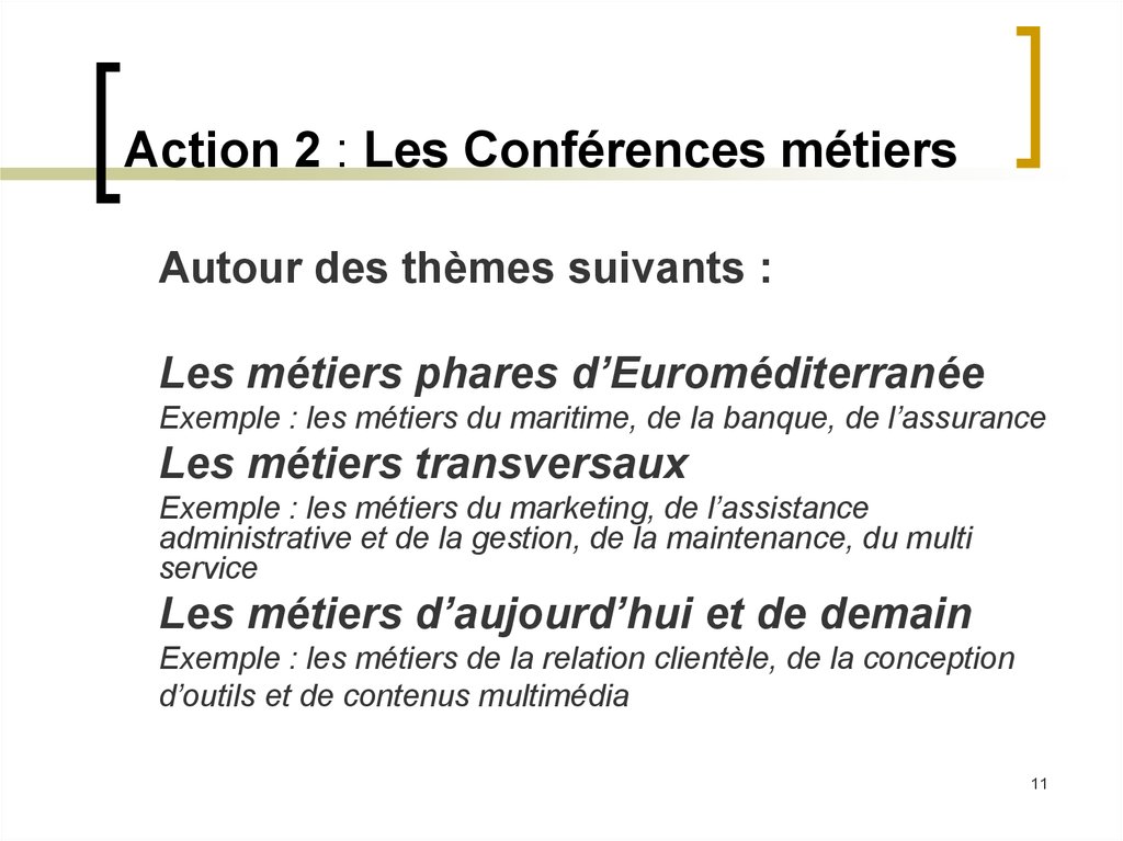 Action 2 : Les Conférences métiers