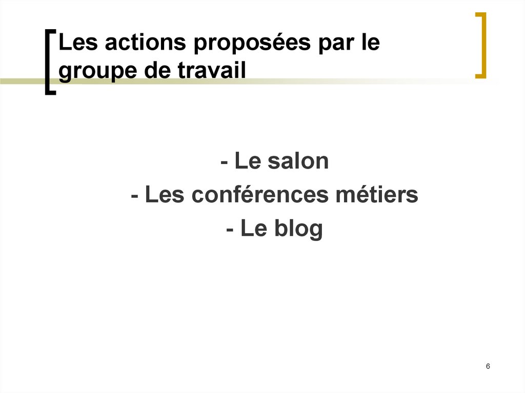 Les actions proposées par le groupe de travail