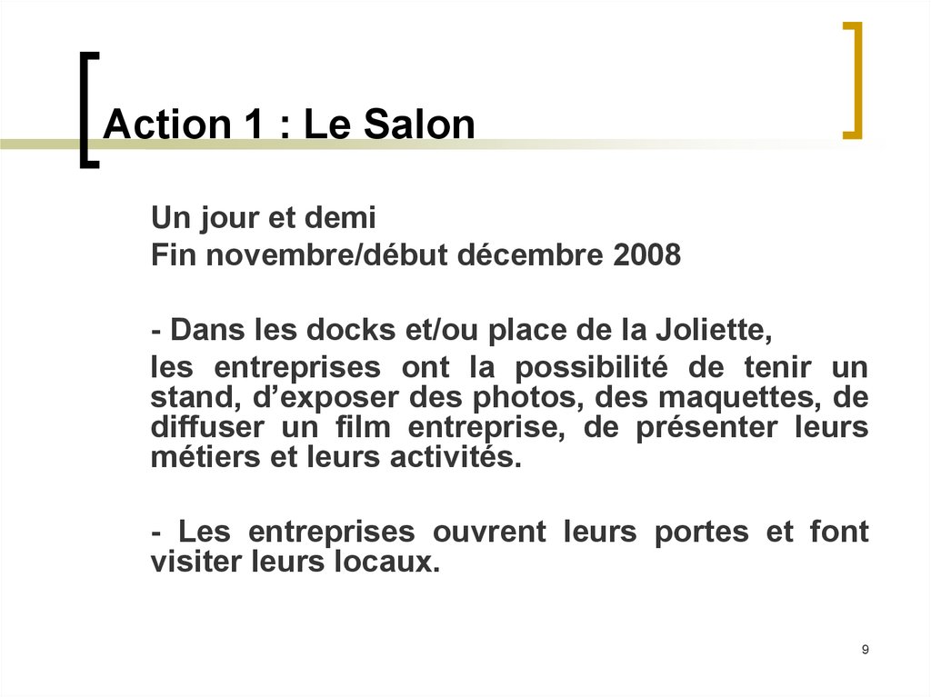 Action 1 : Le Salon