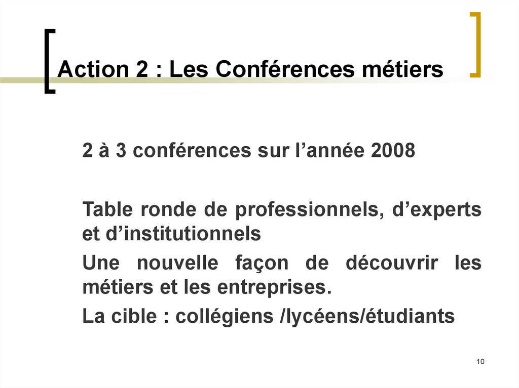 Action 2 : Les Conférences métiers
