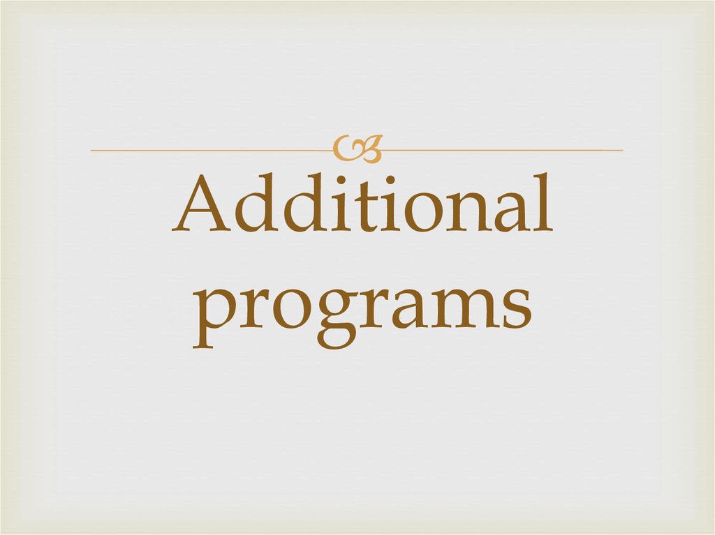 Additional programs