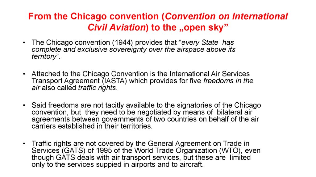 From the Chicago convention (Convention on International Civil Aviation) to the „open sky”