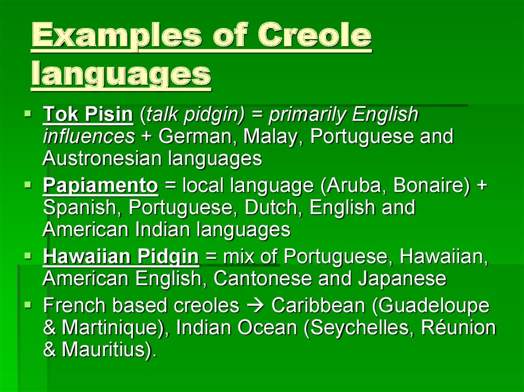 English example. Pidgins and Creoles. Creole language. Creole English. Pidgin and Creole languages.