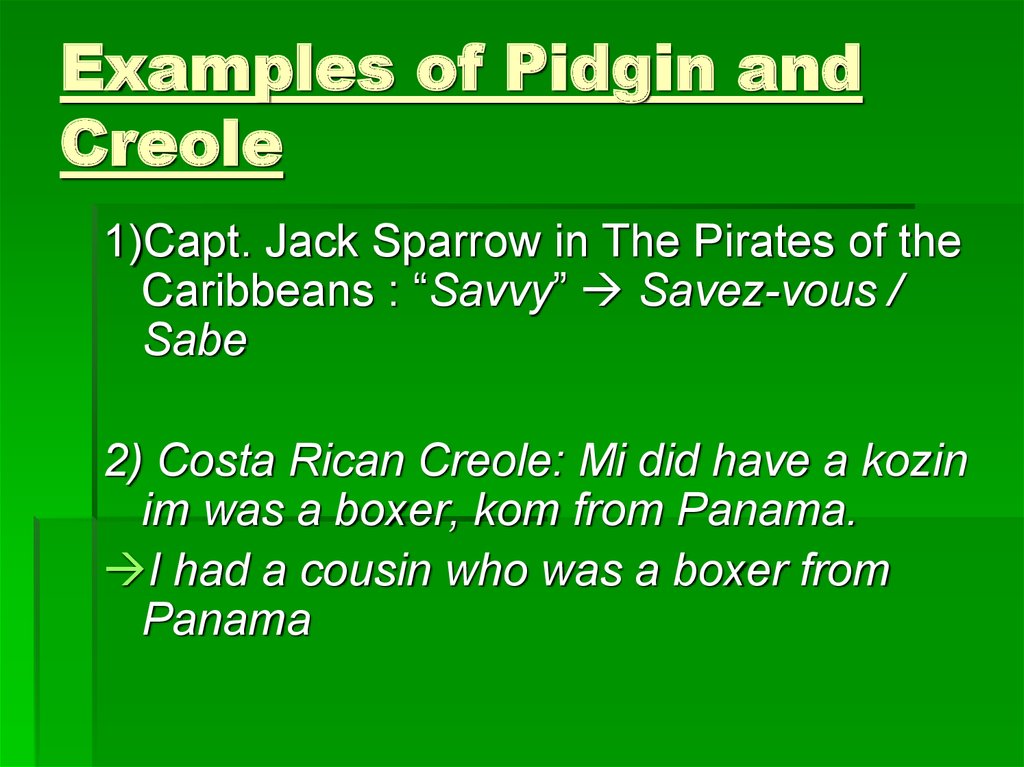 characteristics of pidgin and creole