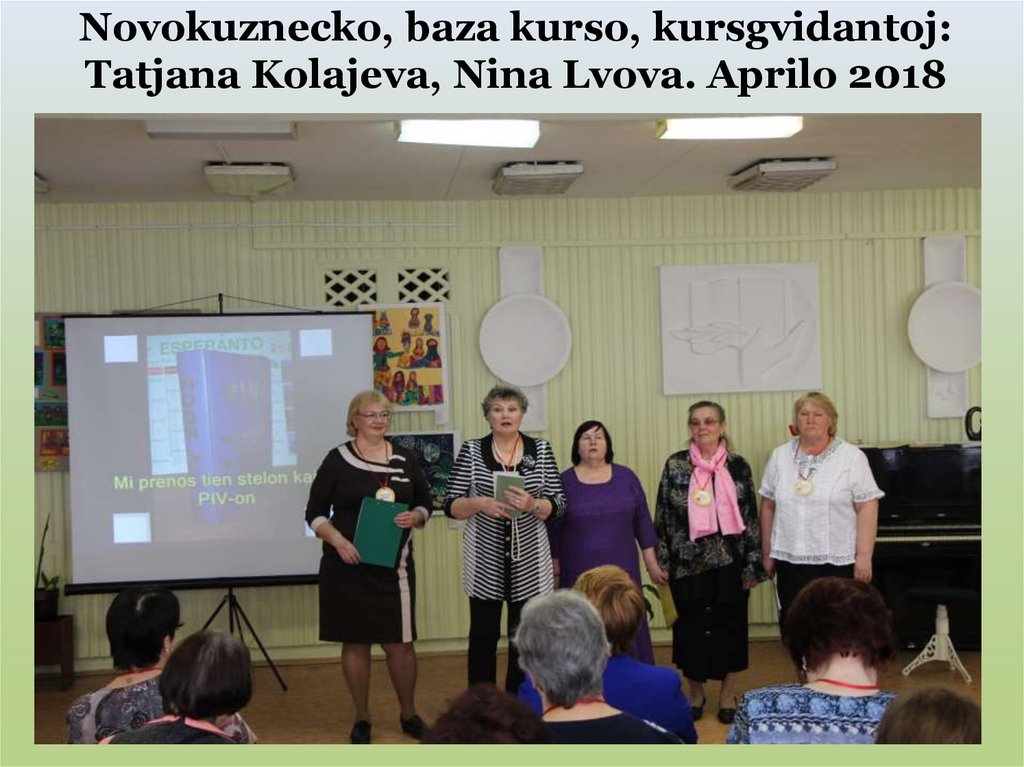 Novokuznecko, baza kurso, kursgvidantoj: Tatjana Kolajeva, Nina Lvova. Aprilo 2018