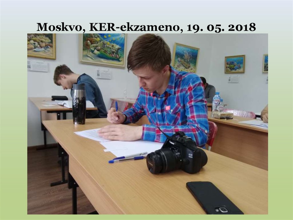 Moskvo, KER-ekzameno, 19. 05. 2018