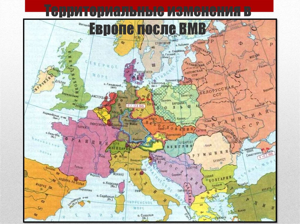 Изменение границ восточной европы. Карта Европы после второй мировой войны 1945. Карта Европы после 2 мировой войны. Политическая карта Европы после 2 мировой войны. Карта Европы после второй мировой.