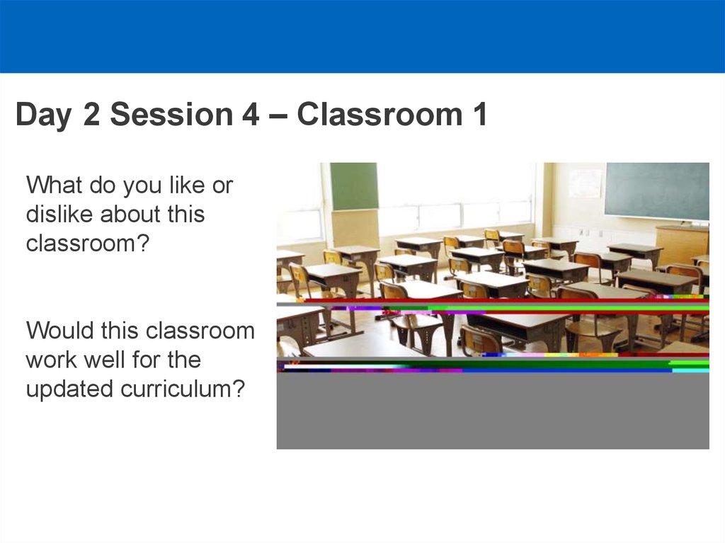 Day 2 Session 4 – Classroom 1