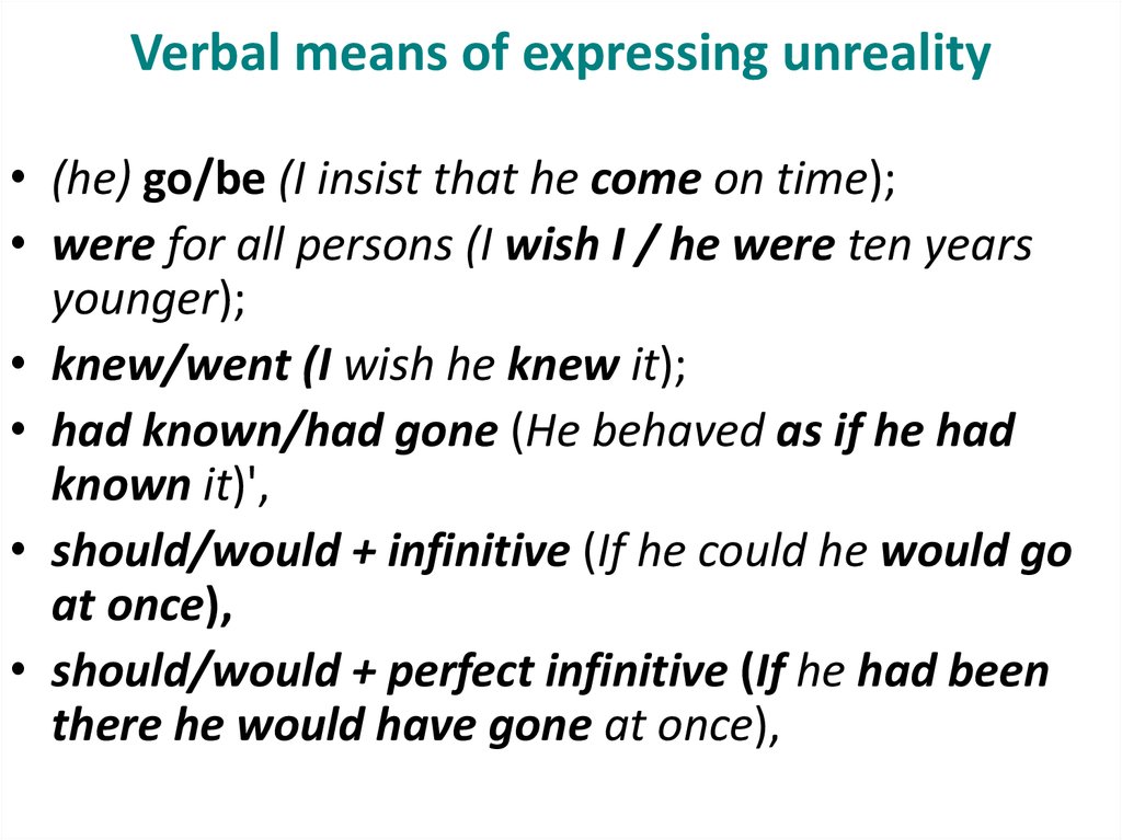 Verbal means of expressing unreality