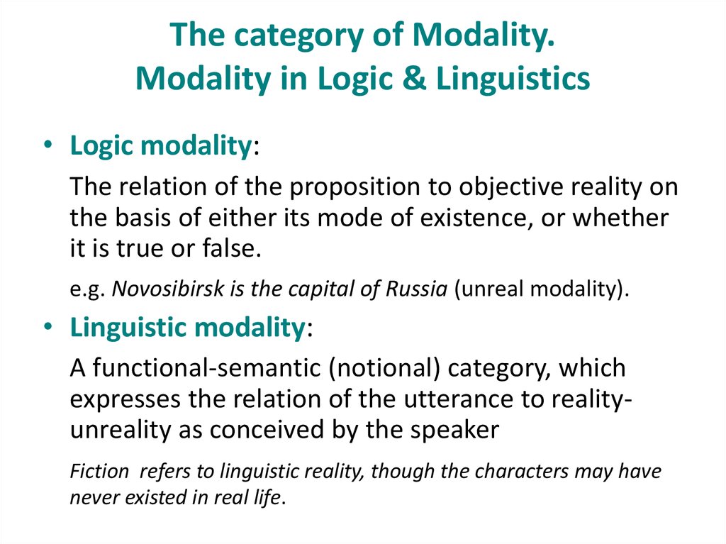The category of Modality. Modality in Logic & Linguistics