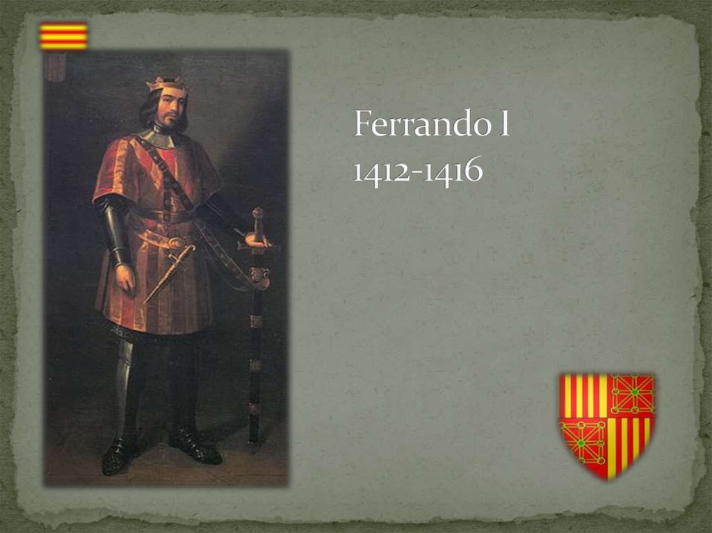 Ferrando I 1412-1416